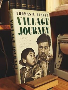 Hardcover Village Journey: The Report of the Alaska Native Review Commission Book