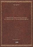  La Révolution ; Précédée de la Critique de la Révolution. 1 / oeuvres d\'Edgar Quinet [édition 19..]