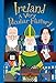 Ireland: A Very Peculiar History&cent;