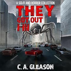 They Got Out, Books 1-3 Audiolibro Por C.A. Gleason arte de portada