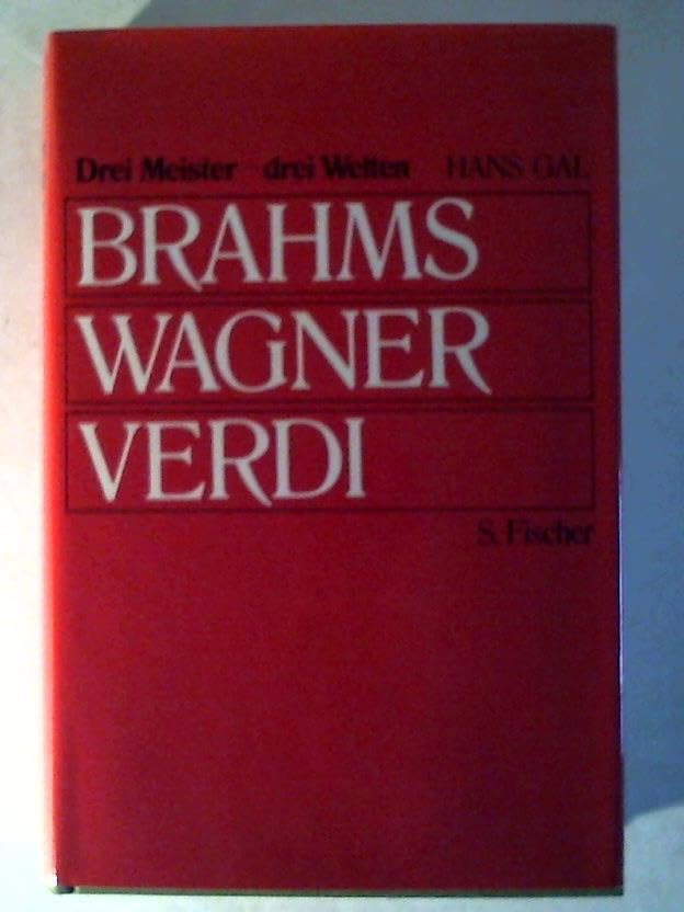 Brahms, Wagner, Verdi