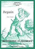  Préparation oral du bac et DEUG : Regain de Jean Giono