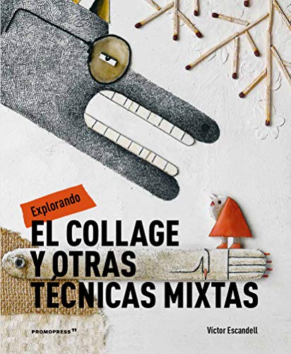 Explorando el collage y otras técnicas mixta