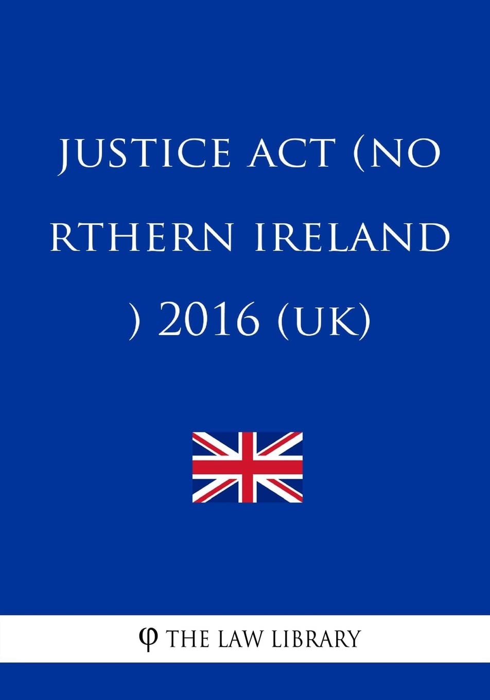 Justice Act (Northern Ireland) 2016 (UK)