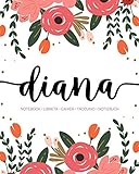  Diana: Notebook  Libreta  Cahier  Taccuino  Notizbuch: 110 pages paginas seiten pagine: Modern Florals First Name Notebook in Coral, Pink & Orange on White ACH192c