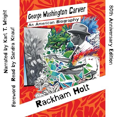 Enjoy George Washington Carver from Rackham Holt episode artwork