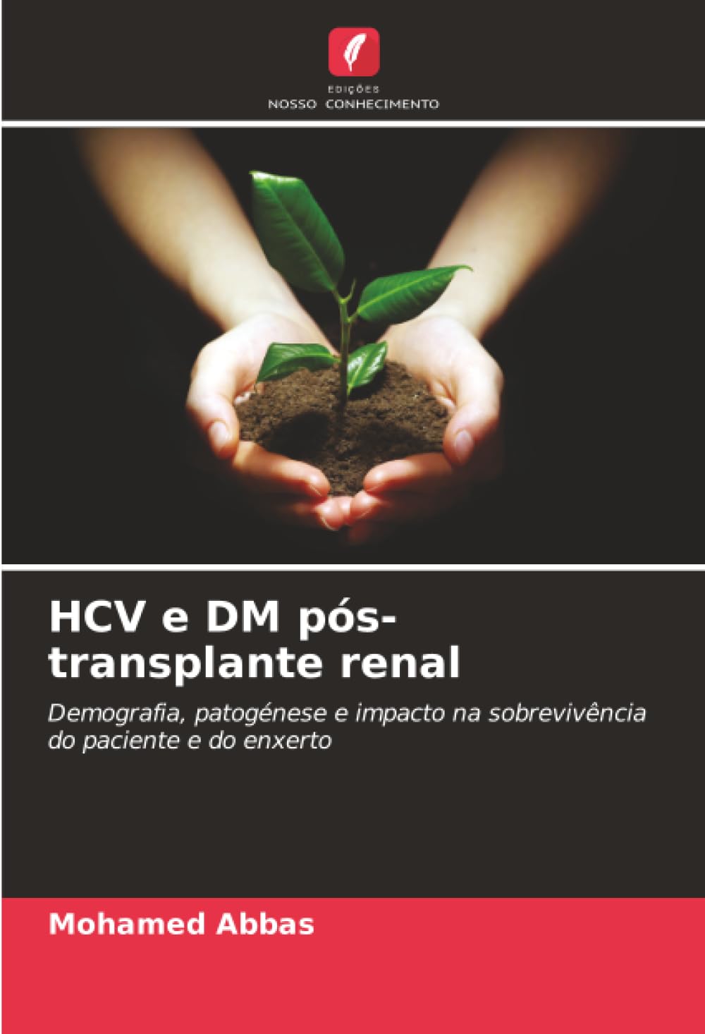 HCV e DM pós-transplante renal: Demografia, patogénese e impacto na sobrevivência do paciente e do enxerto