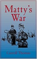 Matty's War: A Matty Trescott Novel 1575252066 Book Cover