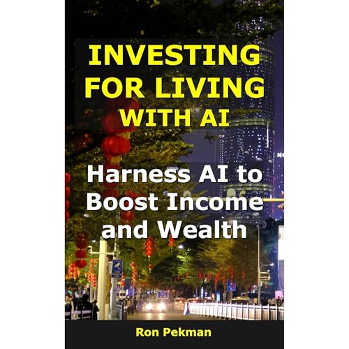 Investing for Living Using AI Audiolibro Por Ron Pekman arte de portada