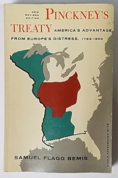 Paperback Pinckney's treaty;: America's advantage from Europe's distress, 1783-1800 Book