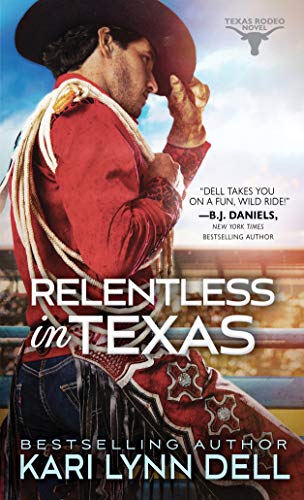 Relentless in Texas (Texas Rodeo, 6)