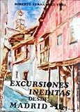 EXCURSIONES INEDITAS DESDE MADRID. II.