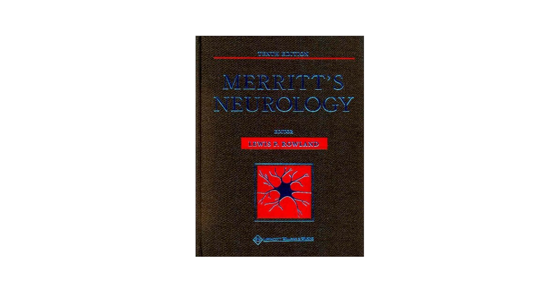 MERRITT A TEXTBOOK OF NEUROLOGY 第6版 MERRITT A TEXTBOOK OF NEUROLOGY 第6版 MERRITT A TEXTBOOK OF