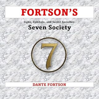 Fortson's Signs, Symbols, and Secret Societies: The Seven Society cover art