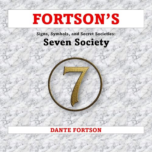 Fortson's Signs, Symbols, and Secret Societies: The Seven Society cover art