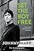 Set the Boy Free: The Autobiography