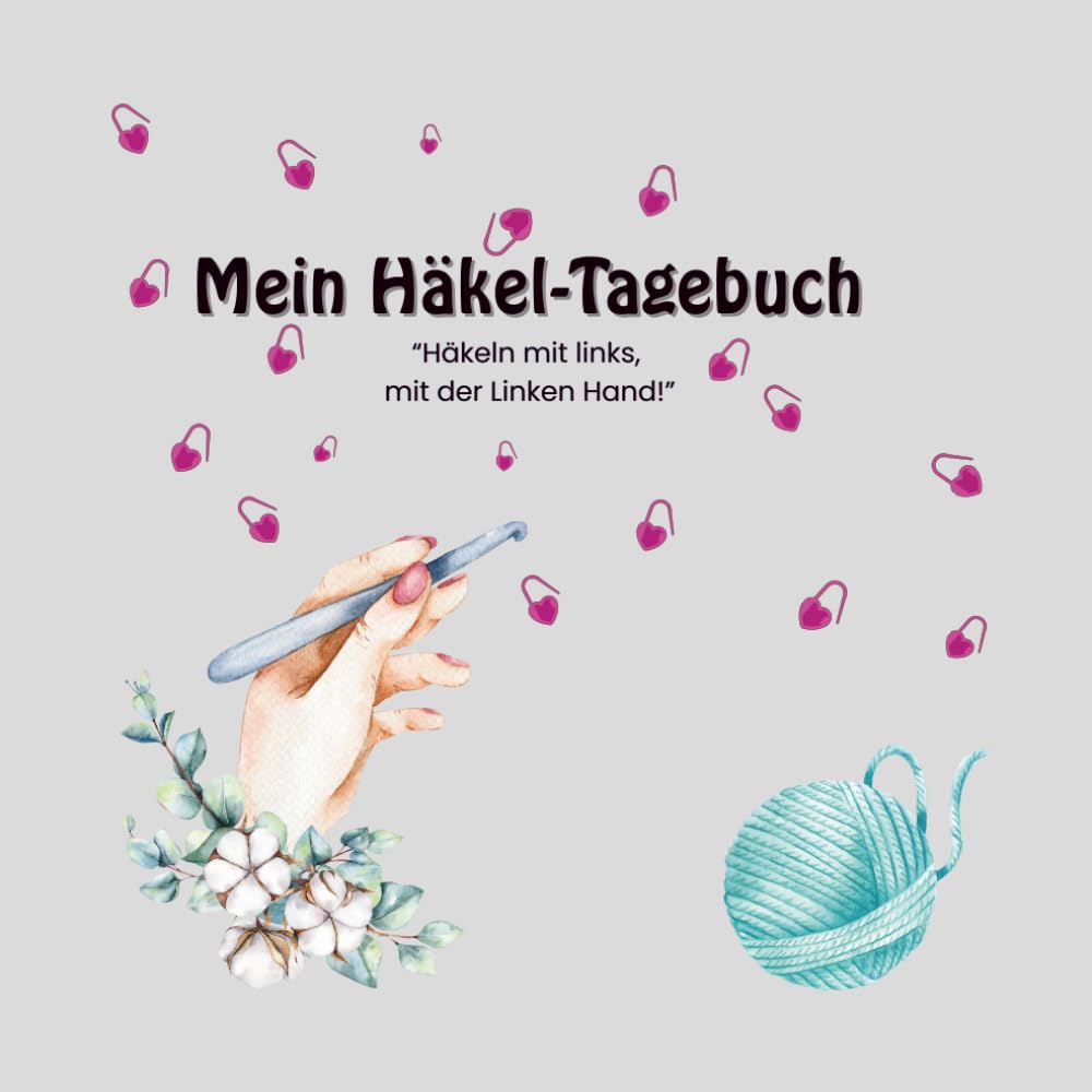 Mein Häkel-Tagebuch: “Häkeln mit links, mit der Linken Hand!”