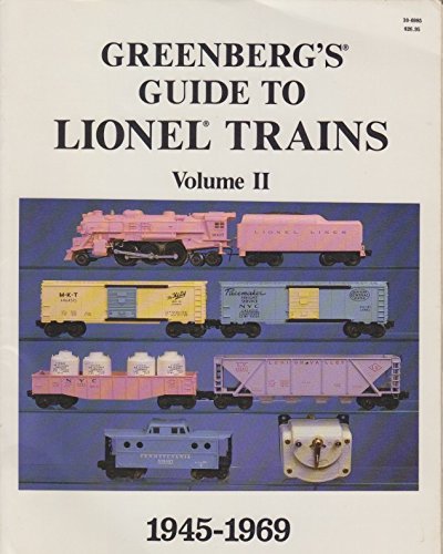 Greenberg's Guide to Lionel Trains: Volume 2 - 1945-1969