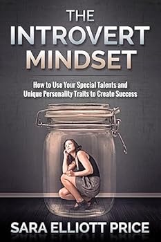 Paperback The Introvert Mindset: How to Use Your Special Talents and Unique Personality Traits to Create Success Book