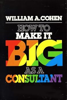 Hardcover How to make it big as a consultant Book