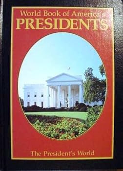 Hardcover World Book of America's Presidents: The President's World Book