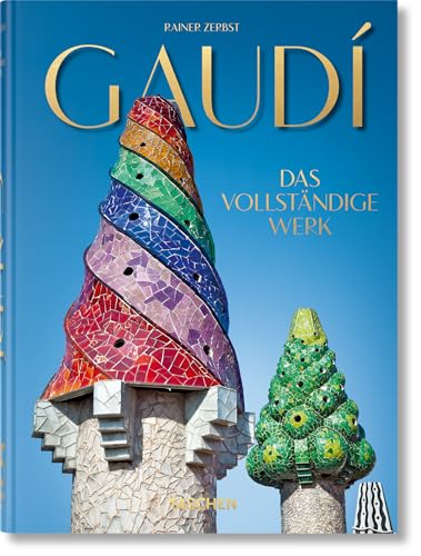 Gaudí. Das vollständige Werk. 45th Ed. (45th Edition)