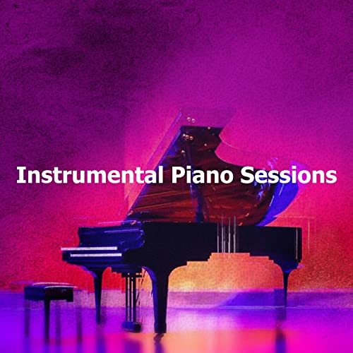 Instrumental Piano Sessions von Classical Instrumentals bei Amazon