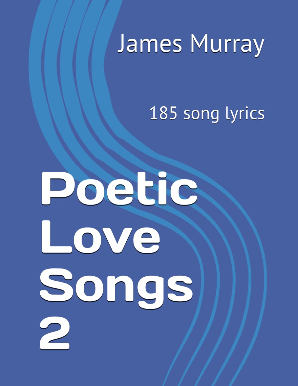 Poetic Love Songs 2: 185 song lyrics