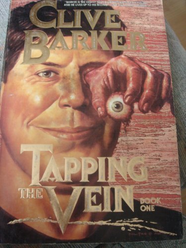 Tapping the Vein: Bk. 1 by Clive Barker (1989-08-07)      Paperback
