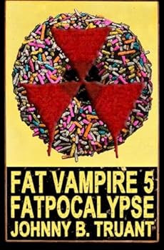 Paperback Fat Vampire 5: Fatpocalypse Book