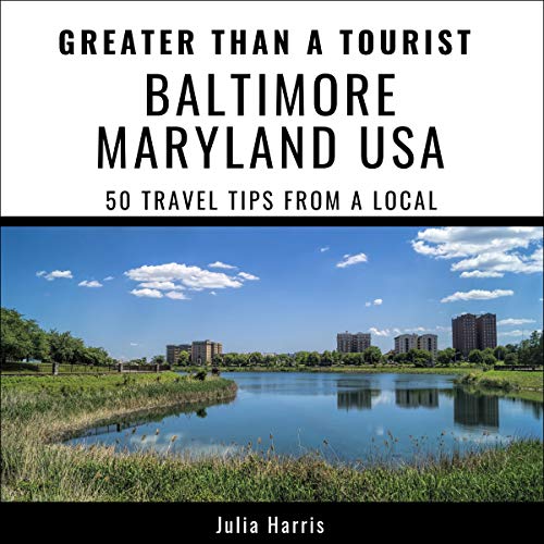 Greater Than a Tourist - Baltimore Maryland USA by Julia Harris, Greater Than a Tourist episode artwork