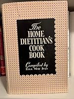 THE HOME DIETITIAN'S COOK BOOK - 1938 6th edition B000MBQOHU Book Cover