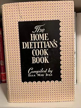 Hardcover THE HOME DIETITIAN'S COOK BOOK - 1938 6th edition Book