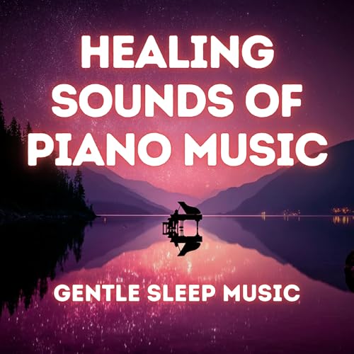 Healing Sounds of a Piano - Deep Sleep Music for 9 Hours