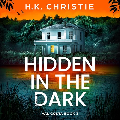 Hidden in the Dark by H.K. Christie episode artwork