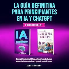 La guía definitiva para principiantes en IA y ChatGPT Audiolibro Por Alex Bennett arte de portada