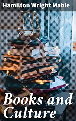 Books and Culture: Exploring the Influence of Literature on Society and Culture