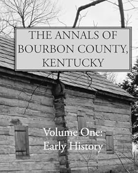 Paperback The Annals of Bourbon County: early history Book