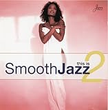 This Is Smooth Jazz 2