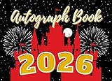 2026 Autograph Book for Boys and Girls: Notepad for Signatures and/or Photos of Characters and Princesses. For Theme Park and Cruise Vacations. Black/Red/Gold Scrapbook with Castle Cover for Kids.