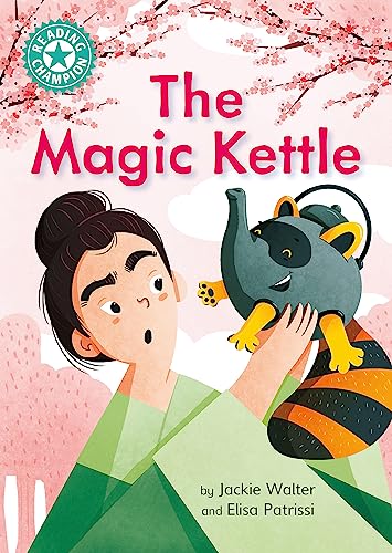 Reading Champion: The Magic Kettle: Independent Reading Turquoise 7