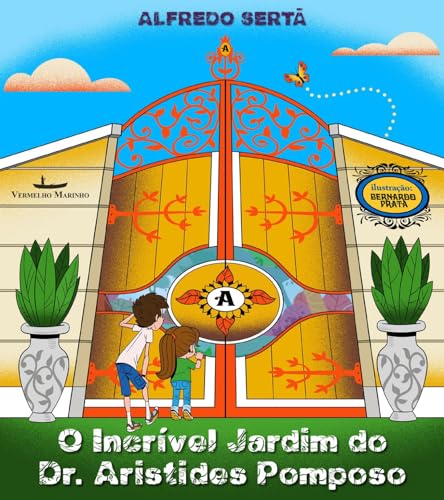 O incrível jardim do Dr. Aristídes Pomposo: