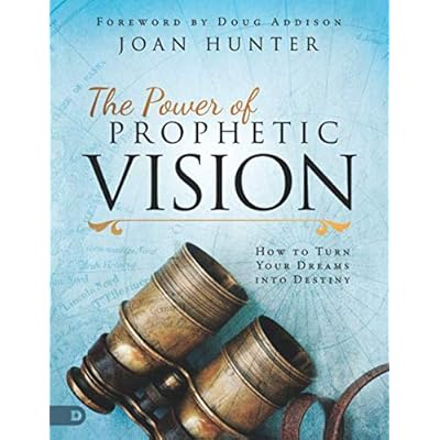 The Power of Prophetic Vision (Large Print Edition): How to Turn Your Dreams into Destiny