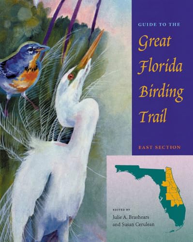 Guide to the Great Florida Birding Trail: East Section