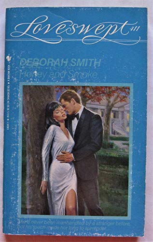 HONEY AND SMOKE (Loveswept) 0553440411 Book Cover