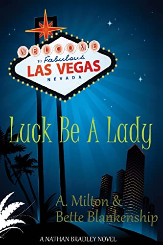 Luck Be A Lady (The Nathan Bradley Series)