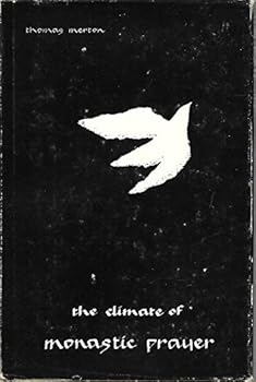 Hardcover The Climate of Monastic Prayer (Cistercian Studies series) Book