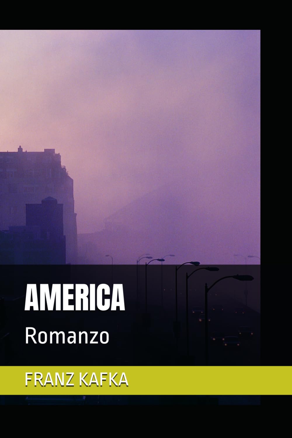 AMERICA: Romanzo