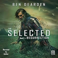 The Selected: Resurrection Audiolivro Por Ben Dearden capa