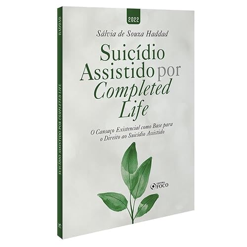 SUICÍDIO ASSISTIDO POR COMPLETED LIFE - 1ª ED - 2022